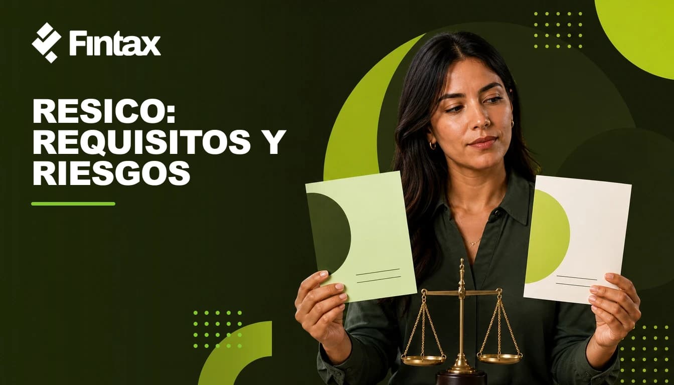 Contribuyente evaluando requisitos, beneficios, obligaciones y riesgos de RESICO.