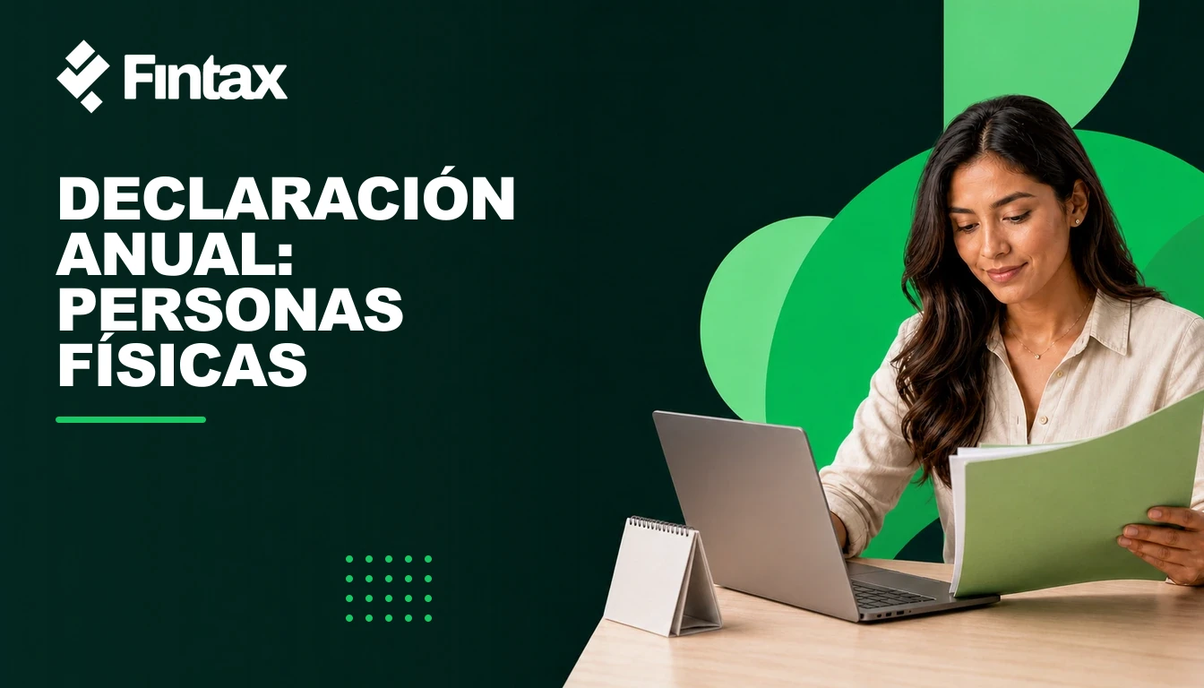 Persona física conciliando ingresos, retenciones y deducciones de su declaración anual 2026.